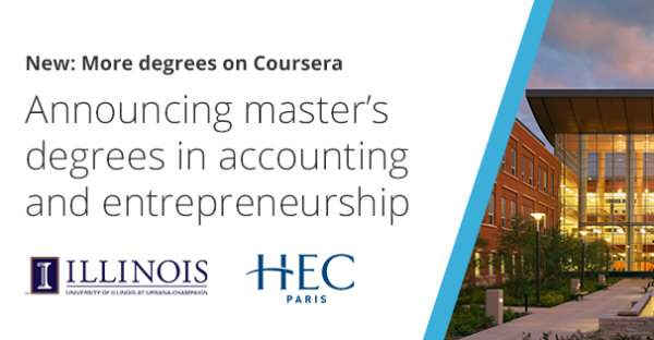 Coursera Launches Two New Master’s Degrees from HEC Paris and the University of Illinois