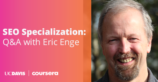 SEO Specialization: Q&A with Eric Enge