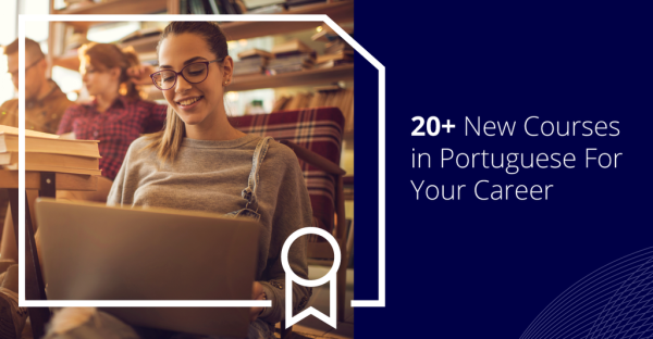20+ New Courses in Portuguese for Your Career