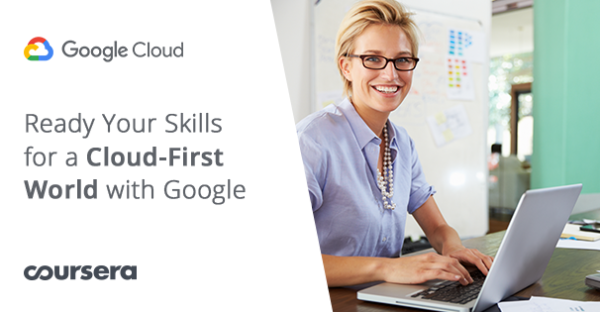 Ready Your Skills for a Cloud-First World With Google