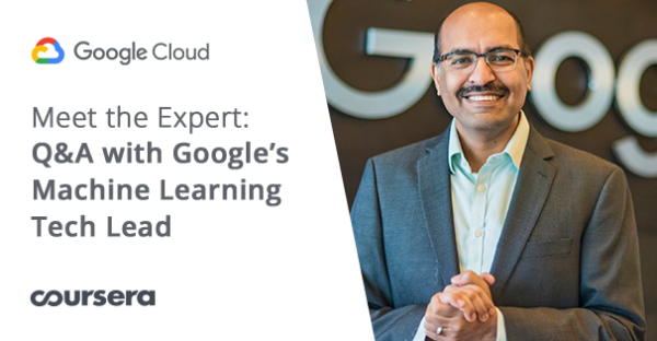 Meet the Expert: Q&A with Google’s Machine Learning Tech Lead
