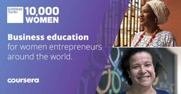 Goldman Sachs Foundation Partners with Coursera to Extend the Reach of 10,000 Women Initiative