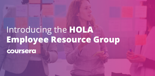 Introducing the HOLA Employee Resource Group
