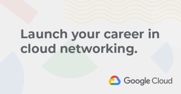 Launch Your Career in Cloud Networking