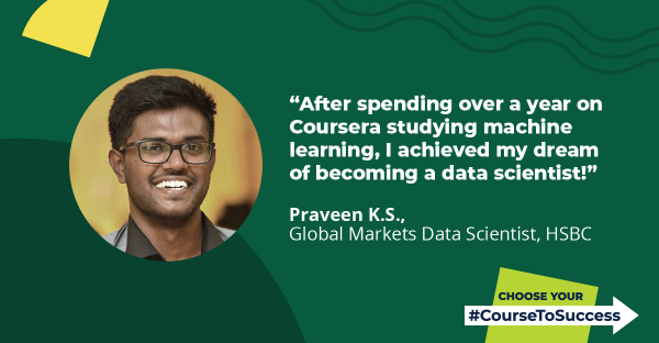 How Praveen became a Data Scientist by using Coursera