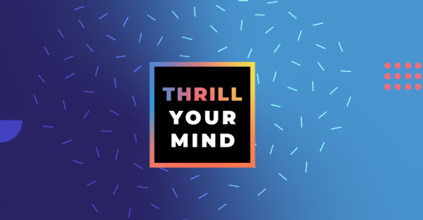 #ThrillYourMind
