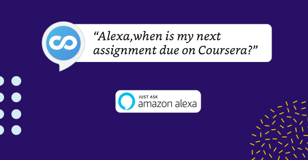 Coursera Introduces Amazon Alexa Skill to Support Learning Goals