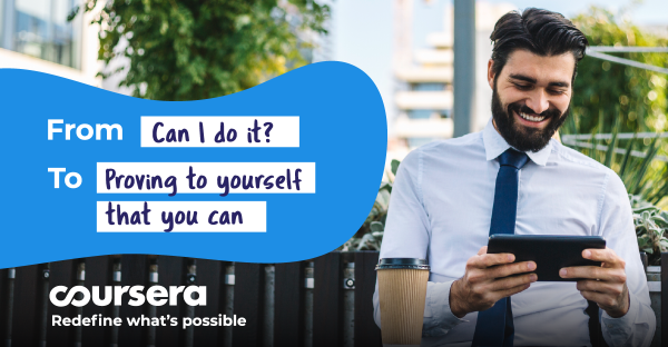 Redefine What’s Possible With Coursera