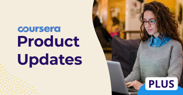 Introducing Coursera Plus: a subscription plan for unlimited learning