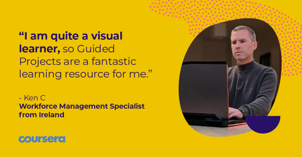 How Ken’s using Guided Projects to continue building in-demand career skills