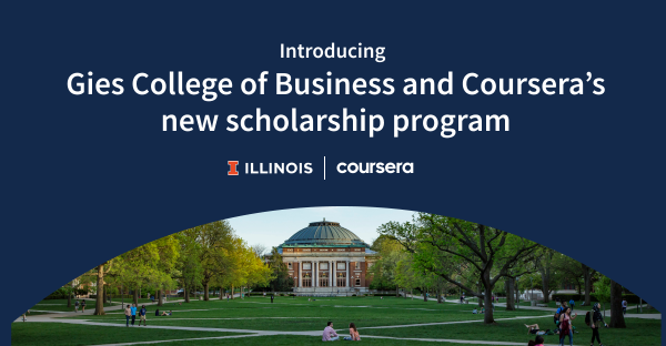Gies College of Business partners with Coursera to offer scholarships to degree students