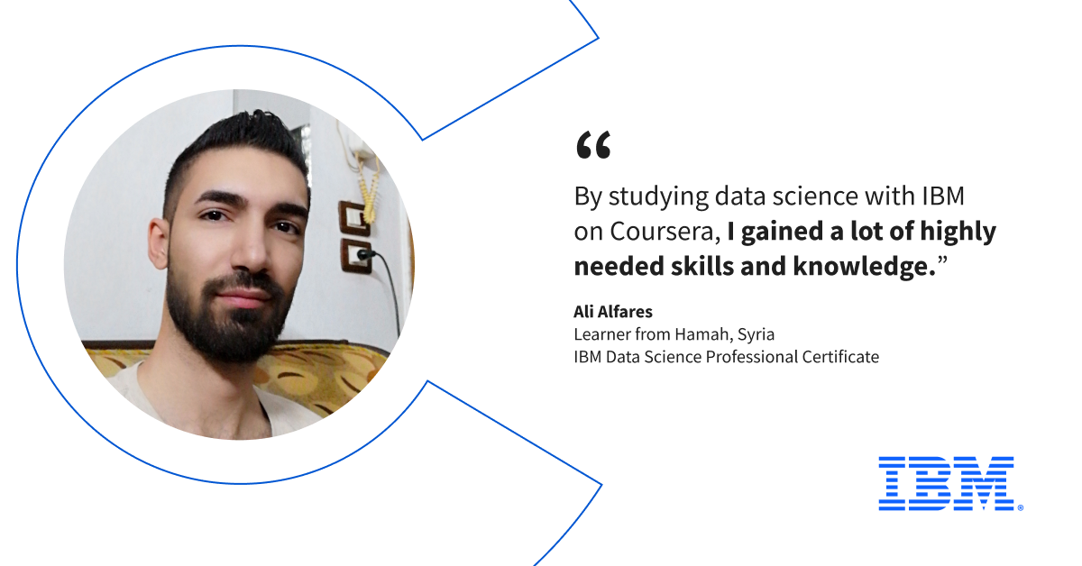 Meet Ali, a Coursera Learner in Syria Who’s Using His New Data Skills ...