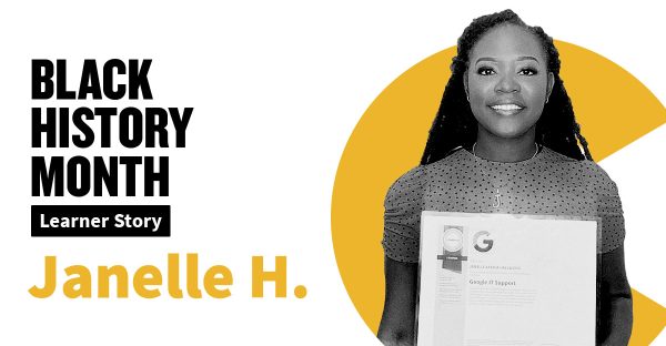By designing a healthy learning schedule, Janelle’s on her way to leading a successful computer science career
