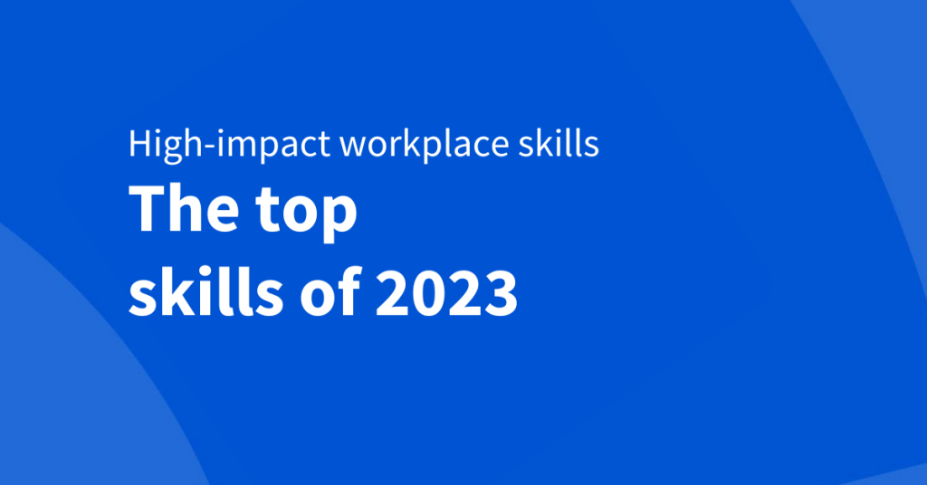 Employers are looking for your workplace skills—we’ll show you what they are and how to build them
