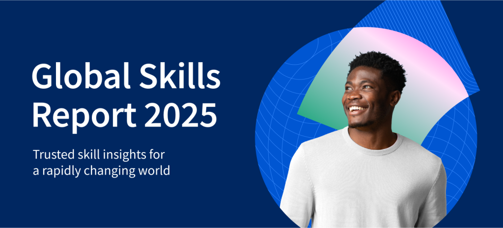 Presenting Coursera’s 2025 Global Skills Report: the skills trends ...