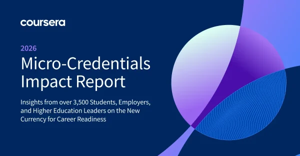 Introducing Coursera’s Micro-Credentials Report 2026: 94% of employers willing to offer higher starting salaries to graduates with micro-credentials